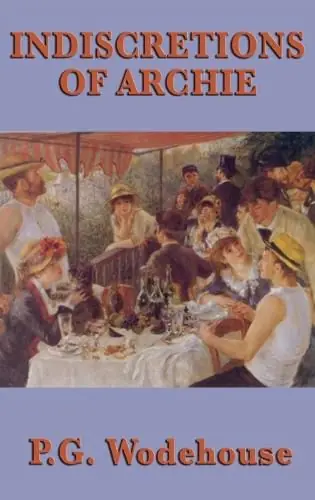 Indiscretions of Archie - P G Wodehouse Hassle-Free Returns