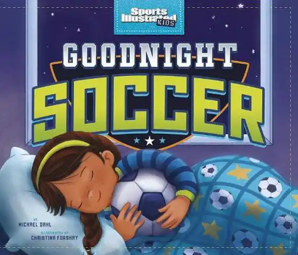 Goodnight Soccer - Author Michael Dahl Express Delivery