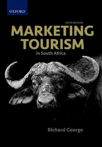 Marketing Tourism in South Africa - Richard George Free Delivery