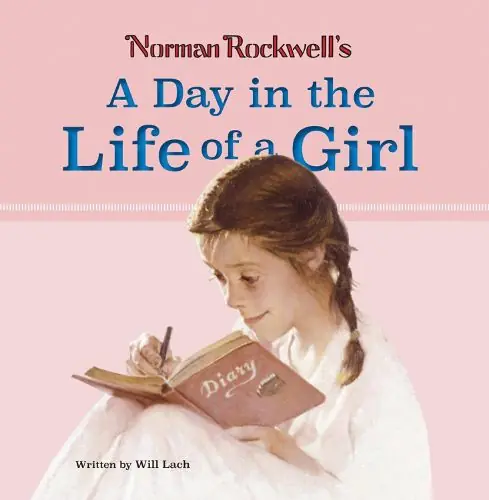Norman Rockwell’s A Day in the Life of a Girl - Norman Rockwell,Will Lach Exclusive