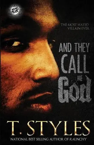 And They Call Me God (The Cartel Publications Presents) - T Styles,Toy Styles Best Seller