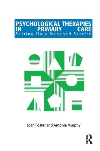 Psychological Therapies in Primary Care: Setting Up A Managed Service - Joan Foster,Antonia Murphy Hot Deal