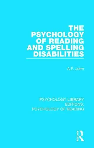 Grab Now The Psychology of Reading and Spelling Disabilities - A.F. Jorm