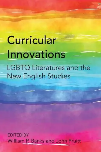 Curricular Innovations: LGBTQ Literatures and the New English Studies Special Offer