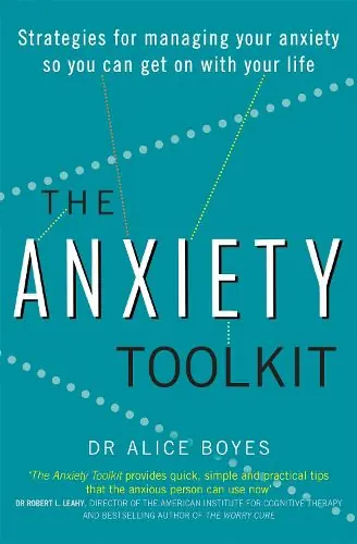 Final Sale The Anxiety Toolkit: Strategies for managing your anxiety so you can get on with your life - Dr Alice Boyes
