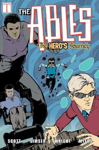 Limited Offer The Hero’s Journey: The Ables - Jeremy Scott