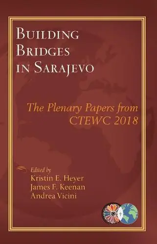 Building Bridges in Sarajevo: The Plenary Papers from CTEWC 2018 Flash Sale