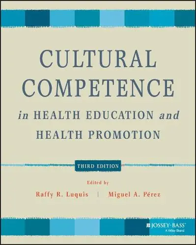 Crafted Cultural Competence in Health Education and Health Promotion, 3rd Edition - RR Luquis