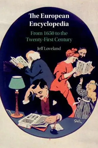 The European Encyclopedia: From 1650 to the Twenty-First Century - Jeff Loveland (University of Cincinnati ) Must Have
