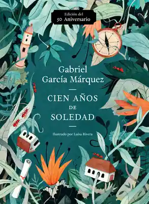Cien años de soledad (50 Aniversario) / One Hundred Years of Solitude: Illustrated Fiftieth Anniversary edition of One Hundred Years of Solitude (Paperback) Genuine