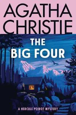 The Big Four: A Hercule Poirot Mystery: The Official Authorized Edition (Hercule Poirot Mysteries #5) (Paperback) Buy Today