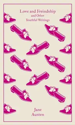 New Arrival Love and Freindship: And Other Youthful Writings (Penguin Clothbound Classics) (Hardcover)