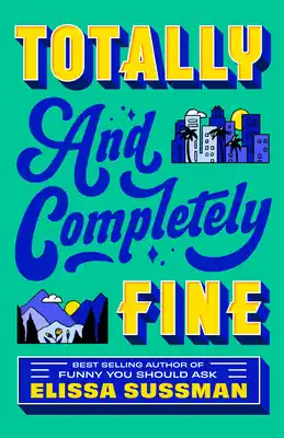Special Offer Totally and Completely Fine: A Novel (Paperback)