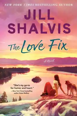 Genuine The Love Fix: A Novel (The Sunrise Cove Series #8) (Paperback)
