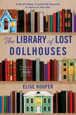 Premium The Library of Lost Dollhouses: A Novel (Hardcover)