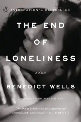 The End of Loneliness: A Novel (Paperback) New Release