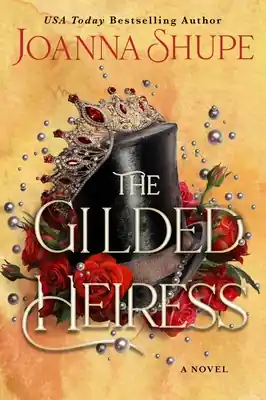 The Gilded Heiress: A Novel (Paperback) In Demand