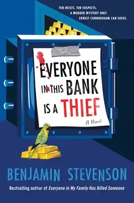 Bulk Order Everyone in This Bank Is a Thief: A Novel (The Ernest Cunningham Mysteries #4) (Hardcover)