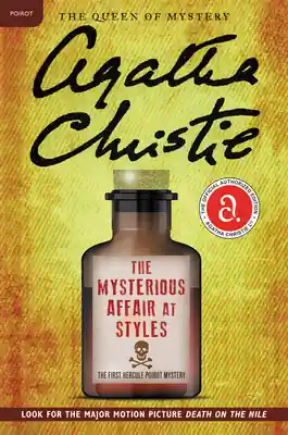 Top Rated The Mysterious Affair at Styles: The First Hercule Poirot Mystery: The Official Authorized Edition (Hercule Poirot Mysteries #1) (Paperback)