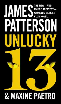 Don’t Miss Out Unlucky 13 (A Women's Murder Club Thriller #13) (Mass Market)