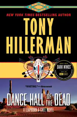 Dance Hall of the Dead: A Leaphorn & Chee Novel (A Leaphorn and Chee Novel #2) (Paperback) Limited Edition
