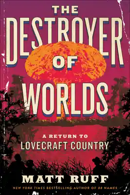 The Destroyer of Worlds: A Return to Lovecraft Country (Paperback) One Day Deal