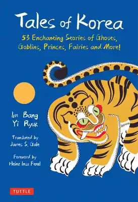 Price Cut Tales of Korea: 53 Enchanting Stories of Ghosts, Goblins, Princes, Fairies and More! (Hardcover)