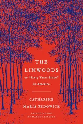 Top Rated The Linwoods: or, "Sixty Years Since" in America (Perennial Classics) (Paperback)