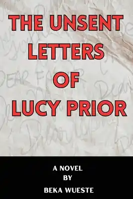 Hassle-Free Returns The Unsent Letters of Lucy Prior (Paperback)