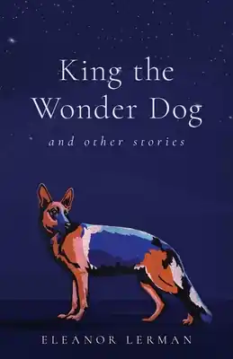 Free Shipping King the Wonder Dog: and Other Stories (Paperback)