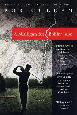 A Mulligan for Bobby Jobe: A Novel (Paperback) Time-Limited