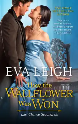 How the Wallflower Was Won (Last Chance Scoundrels #2) (Mass Market) Today Only