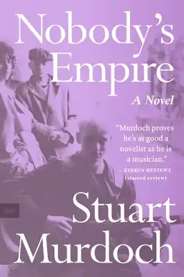 Nobody's Empire: A Novel (Paperback) Limited Time