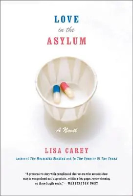 Love in the Asylum: A Novel (Paperback) In Demand