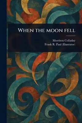 When the Moon Fell (Paperback) Place Order