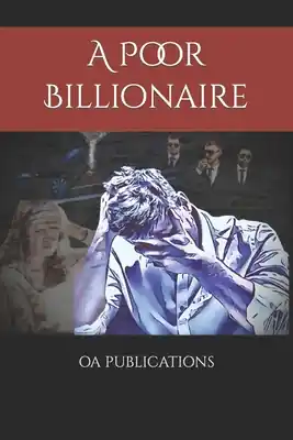 A Poor Billionaire (Paperback) Direct From Factory