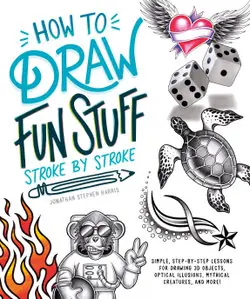 Bulk Order How to Draw Fun Stuff Stroke-By-Stroke - by Jonathan Stephen Harris