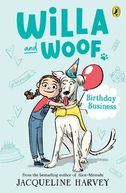 Willa and Woof 2: Birthday Business - by Jacqueline Harvey Discount