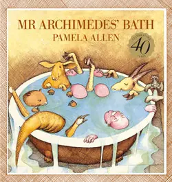 Mr Archimedes Bath - by Pamela Allen Best Seller