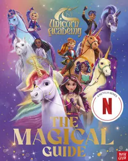 Weekend Sale Unicorn Academy: The Magical Guide - by Nosy Crow Ltd