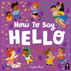 Best Choice How to Say Hello - by Sophie Beer