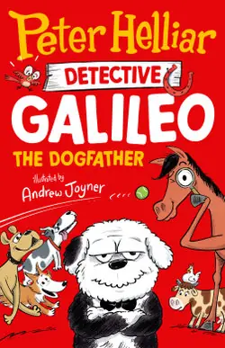 The Dogfather (Detective Galileo, #2): The hilarious sequel to the bestselling childrens book series from one of Australias favourite comedians, - by Peter Helliar Warranty Included