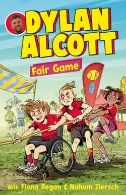 Wholesale Dylan Alcott Fair Game (Dylan Alcott, #2): The latest illustrated childrens novel in the fun and empowering series by Australian Paralympian - by Dylan Alcott