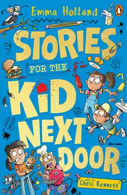 Stories for the Kid Next Door - by Emma Holland Order Now