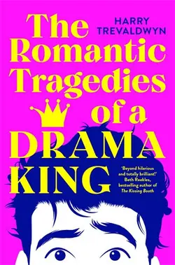 Authentic The Romantic Tragedies of a Drama King - by Harry Trevaldwyn