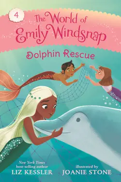 The World of Emily Windsnap: Dolphin Rescue - by Liz Kessler Modern