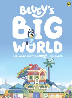 Bluey: Blueys Big World - by Bluey Money Back Guarantee