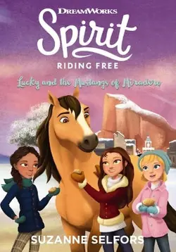 Spirit Riding Free : Lucky and the Mustangs of the Miradero - by Suzanne Selfors Bulk Order