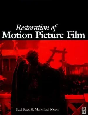 Worldwide Shipping Restoration of Motion Picture Film (Butterworth-Heinemann Series in Conservation and Museology) (Hardcover)