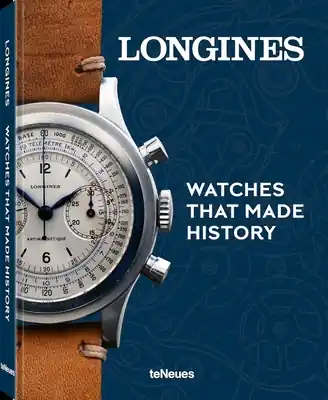 Longines: Watches That Made History (Hardcover) Hot Picks